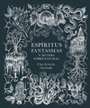 ESPIRITUS, FANTASMAS Y MUNDO SOBRENATURAL