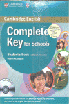 COMPLETE KEY FOR SCHOOLS STUDENT'S PACK (STUDENT'S BOOK WITHOUT ANSWERS WITH CD-