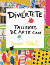 DIVIRTETE. TALLERES DE ARTE CON HERVE TULLET