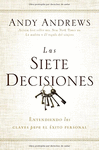 LAS SIETE DECISIONES