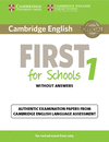 CAMBRIDGE ENGLISH: FIRST (FCE) FOR SCHOOLS 1 (2015 EXAM) STUDENT'S BOOK WITHOUT