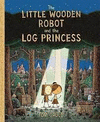 THE L.WOODEN ROBOT AND LOG PRINCESS