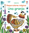 UNA GRANJA PEQUE COLORES MAGICOS