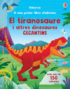 EL TIRANOSAURE I ALTRES DINOSAURES GEGANTS