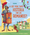 �A QU� VIENE TANTA HISTORIA CON LOS ROMANOS?