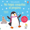NO HAGAS COSQUILLAS AL PINGINO