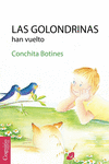 LAS GOLONDRINAS HAN VUELTO