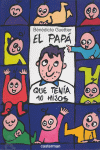 PAP� QUE TEN�A 10 HIJOS, EL