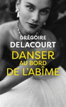 DANSER AU BORD DE L'AB�ME