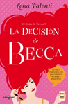 LA DECISIN DE BECCA