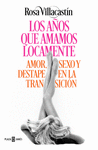 LOS A�OS QUE AMAMOS LOCAMENTE