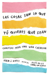 LAS COSAS SON LO QUE T� QUIERES QUE SEAN