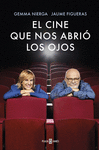 EL CINE QUE NOS ABRI LOS OJOS