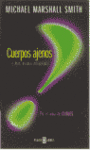 CUERPOS AJENOS Y OTRAS HISTORIS INESPERADAS