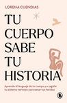 TU CUERPO SABE TU HISTORIA