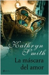 LA M�SCARA DEL AMOR
