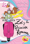 LA BANDA DE ZOE 5. ZOE Y LA PRINCESA ROMANA