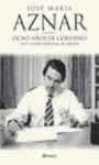 OCHO A�OS DE GOBIERNO