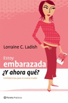 ESTOY EMBARAZADA Y AHORA QUE