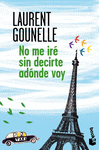 NO ME IR� SIN DECIRTE AD�NDE VOY