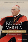 ROUCO VARELA, EL CARDENAL DE LA LIBERTAD