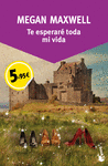 TE ESPERAR TODA MI VIDA