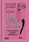 EL GRAN LIBRO DE LAS CHICAS. LA BANDA DE ZO�