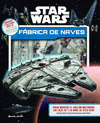STAR WARS. FBRICA DE NAVES