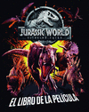 JURASSIC WORLD. EL REINO CADO. EL LIBRO DE LA PELCULA