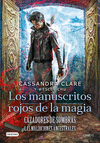 CAZADORES DE SOMBRAS. LOS MANUSCRITOS ROJOS DE LA MAGIA