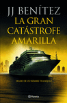 LA GRAN CATSTROFE AMARILLA