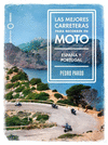 LAS MEJORES CARRETERAS PARA RECORRER EN MOTO - ESPAA Y PORTUGAL