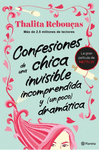 CONFESIONES DE UNA CHICA INVISIBLE, INCOMPRENDIDA Y (UN POCO) DRA