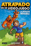 ATRAPADO EN UN VIDEOJUEGO 2. LA INVASIN INVISIBLE