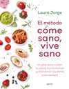 EL MTODO COME SANO, VIVE SANO