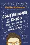 CONFESIONES DE UN CHICO TMIDO, NERD Y (UN TANTO) ENAMORADO (SERIE CONFESIONES 2