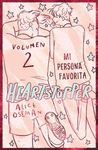 HEARTSTOPPER 2. MI PERSONA FAVORITA. EDICIN ESPECIAL