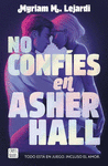 NO CONF�ES EN ASHER HALL