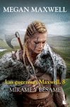 LAS GUERRERAS MAXWELL, 8. MRAME Y BSAME