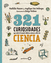 321 CURIOSIDADES SOBRE LA CIENCIA