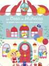 MI MUNDO PARA COLOREAR CON ADHESIVOS. LA CASA DE MUECAS