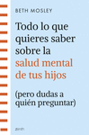TODO LO QUE QUIERES SABER SOBRE LA SALUD MENTAL DE TUS HIJOS (PERO DUDAS A QUIN