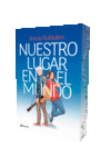 NUESTRO LUGAR EN EL MUNDO (EDICIN ESPECIAL)