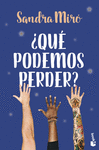 QU PODEMOS PERDER?