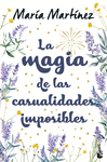 LA MAGIA DE LAS CASUALIDADES IMPOSIBLES