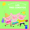 MIS CUENTOS CL�SICOS CON TEXTURAS. LOS TRES CERDITOS