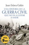 UNA HISTORIA DE LA GUERRA CIVIL QUE NO VA A GUSTAR A NADIE