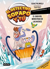 EL DETECTIVE SOPAPO Y T� 7. EL CASO DEL MONSTRUO DE LAS NIEVES