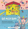 QU PASSA QUAN...?