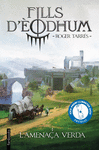 FILLS D'�ODHUM 1. L'AMENA�A VERDA